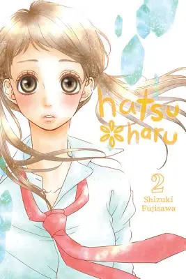 Hatsu*haru, 2. kötet - Hatsu*haru, Vol. 2