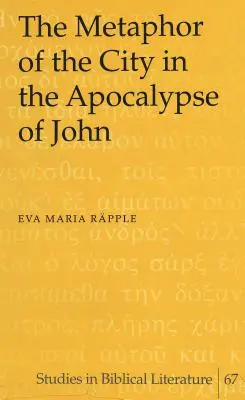 A város metaforája János apokalipszisében - The Metaphor of the City in the Apocalypse of John