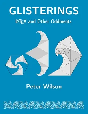 Glisterings: LaTeX és más furcsaságok - Glisterings: LaTeX and Other Oddments