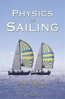 A vitorlázás fizikája (Kimball John (University of Albany New York USA)) - Physics of Sailing (Kimball John (University of Albany New York USA))