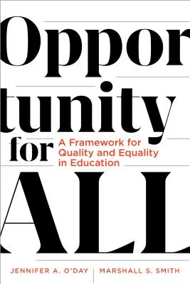 Lehetőség mindenkinek: Az oktatás minőségének és egyenlőségének kerete - Opportunity for All: A Framework for Quality and Equality in Education