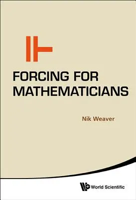 Kényszerítés matematikusoknak - Forcing for Mathematicians