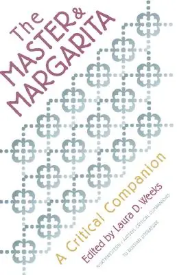 Mester és Margarita: A Critical Companion - Master and Margarita: A Critical Companion