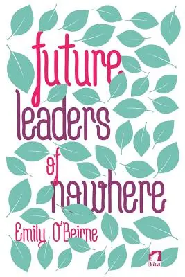 A sehol jövő vezetői - Future Leaders of Nowhere
