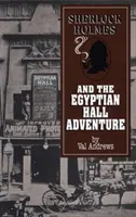 Sherlock Holmes és az egyiptomi csarnok kalandja - Sherlock Holmes and the Egyptian Hall Adventure