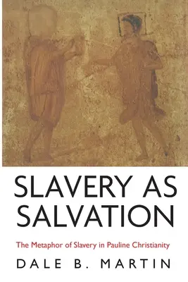 A rabszolgaság mint megváltás - Slavery as Salvation