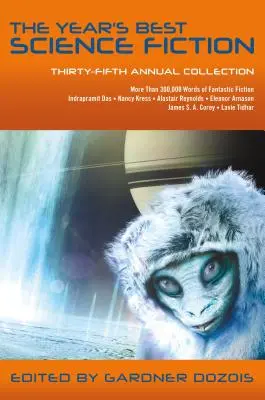 Az év legjobb sci-fije: Harmincötödik éves gyűjtemény - The Year's Best Science Fiction: Thirty-Fifth Annual Collection