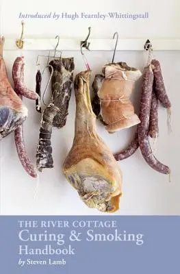 A River Cottage pácolás és füstölés kézikönyve: [A Cookbook] - The River Cottage Curing and Smoking Handbook: [A Cookbook]