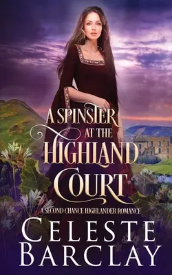 Egy vénkisasszony a Highland Courtban - A Spinster at Highland Court