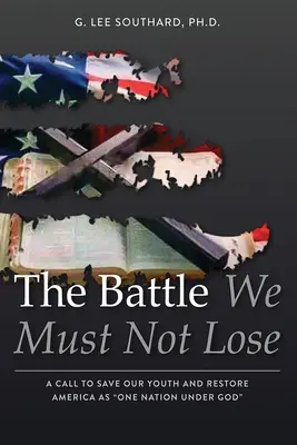 A csata, amelyet nem veszíthetünk el - The Battle We Must Not Lose