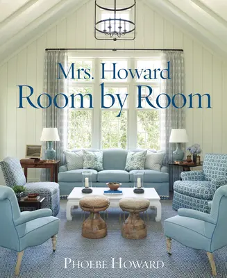 Mrs. Howard, szobáról szobára - Mrs. Howard, Room by Room