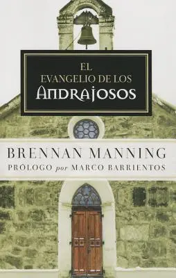 El Evangelio de Los Andrajosos