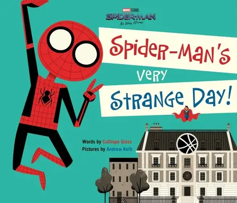 Pókember: Nincs hazaút: Pókember nagyon furcsa napja! - Spider-Man: No Way Home: Spider-Man's Very Strange Day!