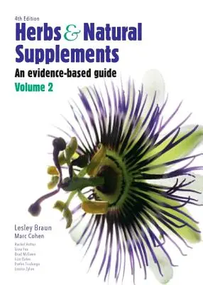 Gyógynövények és természetes étrend-kiegészítők, 2. kötet: Bizonyítékokon alapuló útmutató - Herbs and Natural Supplements, Volume 2: An Evidence-Based Guide