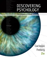 A pszichológia felfedezése - Az elme tudománya (Cacioppo John (University of Chicago)) - Discovering Psychology - The Science of Mind (Cacioppo John (University of Chicago))