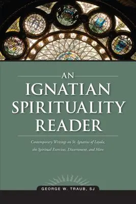 Az ignáci lelkiség olvasmánya - An Ignatian Spirituality Reader