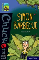 Oxford Reading Tree TreeTops Chucklers: Oxford 17. szint: Simon Barbecue - Oxford Reading Tree TreeTops Chucklers: Oxford Level 17: Simon Barbecue