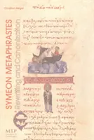 Symeon Metaphrastes - Újraírás és kanonizáció - Symeon Metaphrastes - Rewriting & Canonization