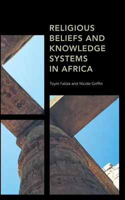 Vallási hiedelmek és tudásrendszerek Afrikában - Religious Beliefs and Knowledge Systems in Africa