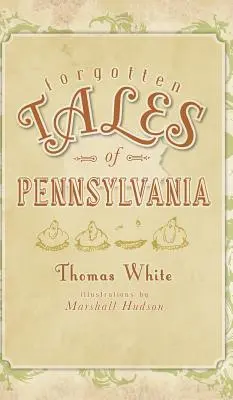 Pennsylvania elfeledett meséi - Forgotten Tales of Pennsylvania