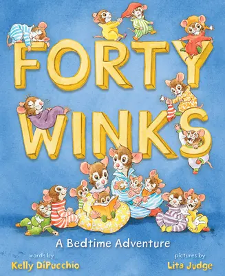 Negyven kacsintás: A Bedtime Adventure - Forty Winks: A Bedtime Adventure