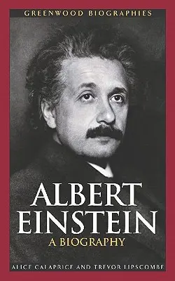 Albert Einstein: Einstein: Életrajz - Albert Einstein: A Biography