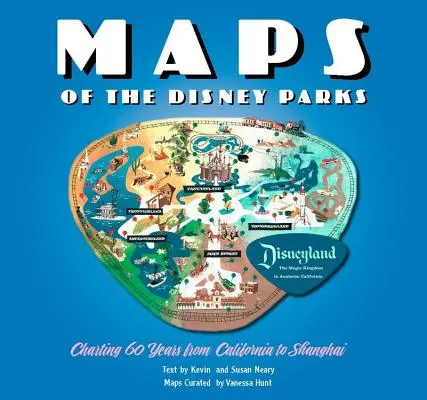 A Disney-parkok térképei: Térképek 60 évről Kaliforniától Sanghajig - Maps of the Disney Parks: Charting 60 Years from California to Shanghai