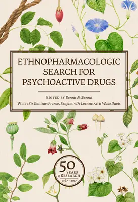 A pszichoaktív drogok etnofarmakológiai kutatása (1. és 2. kötet): A kutatás 50 éve - Ethnopharmacologic Search for Psychoactive Drugs (Vol. 1 & 2): 50 Years of Research