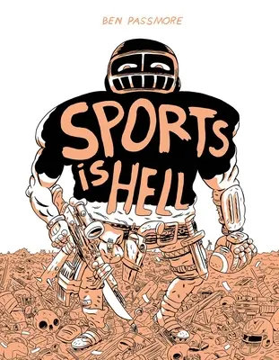 Sports Is Hell: Hardcover Edition