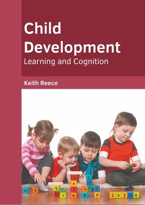 Child Development: Tanulás és megismerés - Child Development: Learning and Cognition