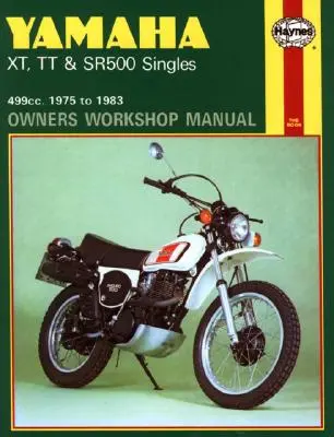 Yamaha Xt, Tt, and Sr 500 Singles Owners Workshop Manual, No. 342: '75-'83