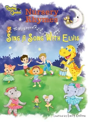 Nursery Rhymes: Énekelj egy dalt Elvisszel - Nursery Rhymes: Sing A Song With Elvis