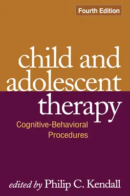 Child and Adolescent Therapy: Kognitív-viselkedéses eljárások - Child and Adolescent Therapy: Cognitive-Behavioral Procedures