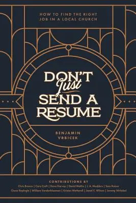 Ne csak egy önéletrajzot küldj: Hogyan találjuk meg a megfelelő állást egy helyi gyülekezetben? - Don't Just Send a Resume: How to Find the Right Job in a Local Church