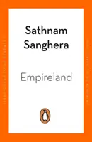 Empireland - Jak imperialismus formoval moderní Británii - Empireland - How Imperialism Has Shaped Modern Britain