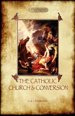 A katolikus egyház és a megtérés (Aziloth Könyvek) - The Catholic Church and Conversion (Aziloth Books)