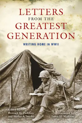 Levelek a legnagyobb nemzedéktől: Írás haza a második világháborúban - Letters from the Greatest Generation: Writing Home in WWII