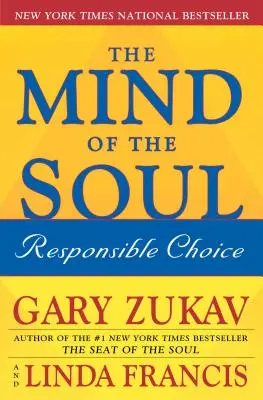 A lélek elméje: Felelősségteljes választás - The Mind of the Soul: Responsible Choice