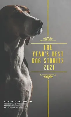 Az év legjobb kutyás történetei 2021 - The Year's Best Dog Stories 2021