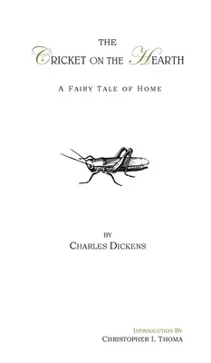 A tücsök a tűzhelyen: A Fairy Tale of Home - The Cricket on the Hearth: A Fairy Tale of Home