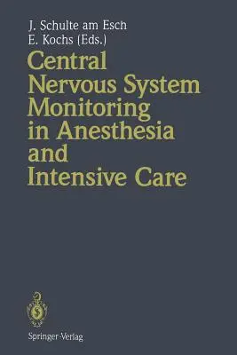 Központi idegrendszeri monitorozás az altatásban és az intenzív terápiában - Central Nervous System Monitoring in Anesthesia and Intensive Care