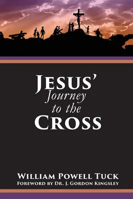 Jézus útja a kereszthez - Jesus' Journey to the Cross