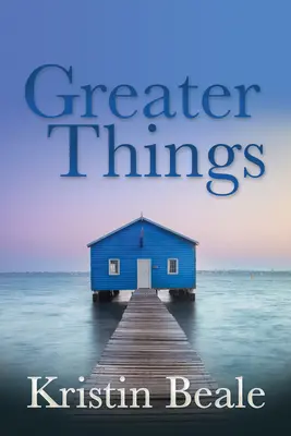 Greater Things