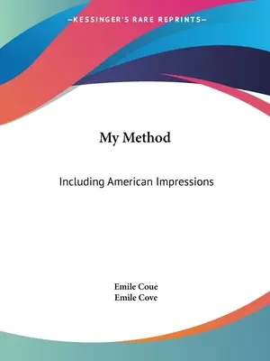 Az én módszerem: Amerikai impressziókkal együtt - My Method: Including American Impressions