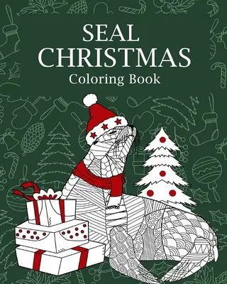 Fóka karácsonyi színező könyv - Seal Christmas Coloring Book