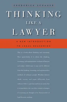 Úgy gondolkodni, mint egy ügyvéd: Új bevezetés a jogi érvelésbe - Thinking Like a Lawyer: A New Introduction to Legal Reasoning