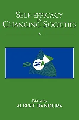 Önhatékonyság a változó társadalmakban - Self-Efficacy in Changing Societies