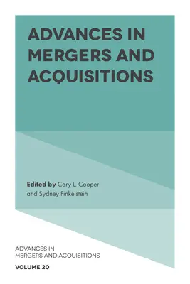 Advances in Mergers and Acquisitions (Fúziók és felvásárlások előrehaladása) - Advances in Mergers and Acquisitions