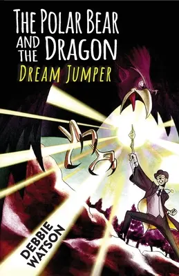 A jegesmedve és a sárkány: Dream Jumper - The Polar Bear and the Dragon: Dream Jumper