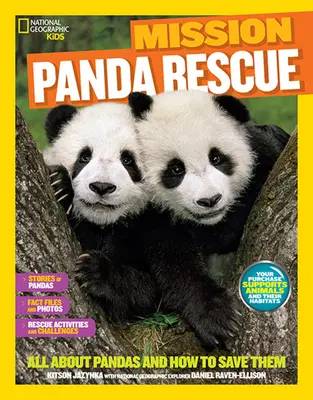 National Geographic Kids küldetés: Panda Rescue: Pandák: Mindent a pandákról és a megmentésükről - National Geographic Kids Mission: Panda Rescue: All about Pandas and How to Save Them